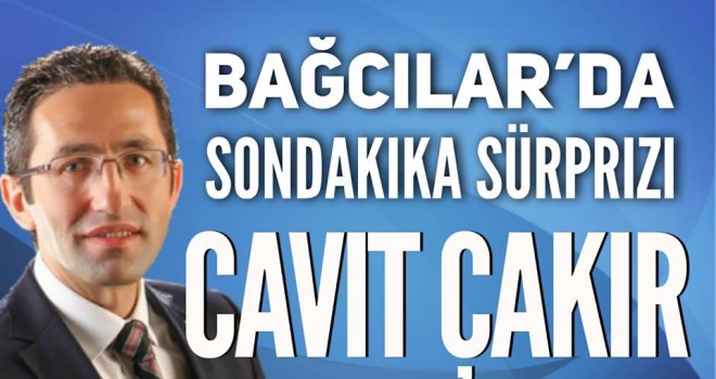 Bağcılarda Sondakika Sürprizi
