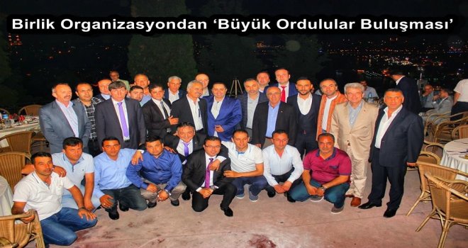 Birlik Organizasyondan Büyük Ordulular Buluşması